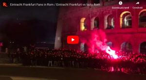 Video YouTube, non solo scontri: tifosi Eintracht rendono il centro di Roma un porcile
