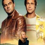 La locandina del film C'era una volta a Hollywood, di Quentin Tarantino, con gli attori Brad Pitt, Leonadro DiCaprio e Margot Robbie in evidenza