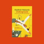 underground. ovvero un eroe del nostro tempo