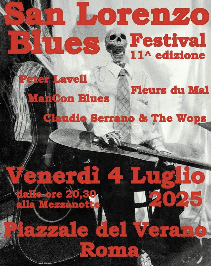 Torna il San Lorenzo Blues Festival, venerdì 4 luglio l’undicesima edizione al Piazzale del Verano (Roma)