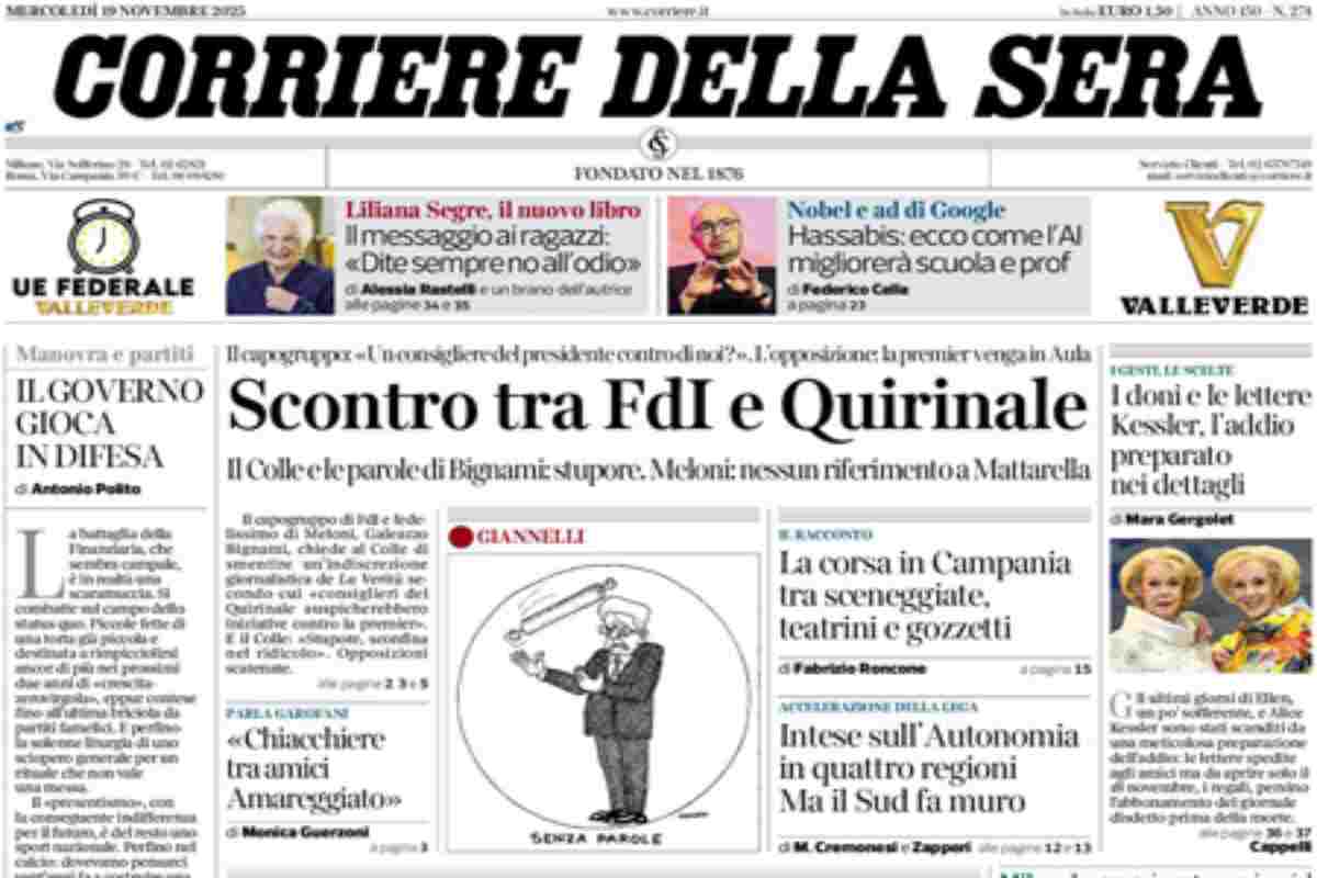 L’EDICOLA, Il Corriere: “Scontro tra FdI e Quirinale”. La Stampa: “Attacco al Quirinale, Meloni tace”. La Verità: “Provano a occultare le trame del Colle”