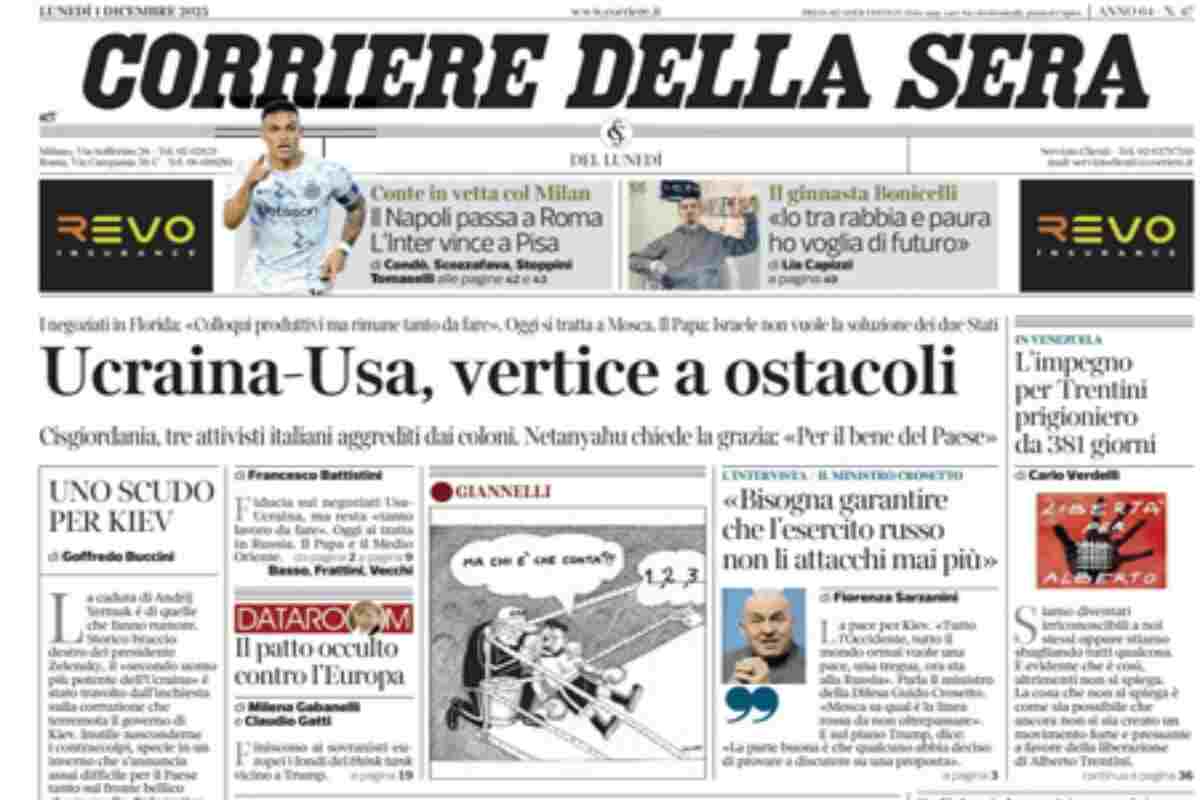 L’EDICOLA, Il Corriere: “Ucraina-Usa, vertice a ostacoli”. Il Messaggero: “Cisgiordania, tre italiani aggrediti dai coloni”. Il Fatto: “Indagine Mediobanca: cosa rischia e cosa teme il governo”