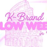 K Brand Glow Week a Roma
