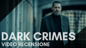 Video Recensione: Dark Crimes. Lo stile e gli attori, ma la sceneggiatura?