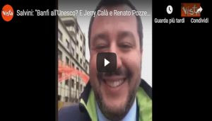 Salvini: “Banfi all’Unesco? E Jerry Calà e Renato Pozzetto?” VIDEO