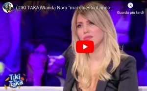 Tiki Taka, Wanda Nara: "Sono sempre io la stron*a di turno... Mai chiesto rinnovo all'Inter"