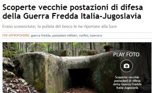 Lusevera (Udine): scoperte postazioni di difesa della II guerra mondiale