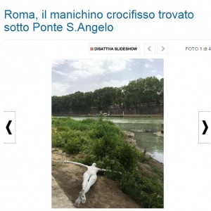 Roma, manichino di donna crocifisso sotto Ponte Sant'Angelo